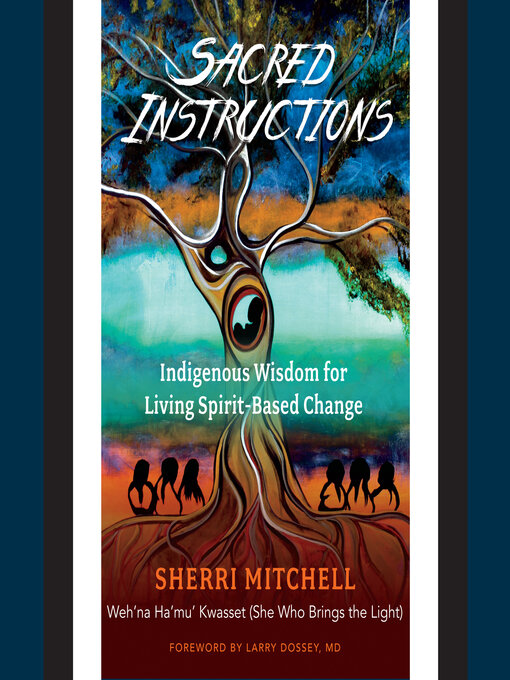 Title details for Sacred Instructions by Sherri Mitchell - Available